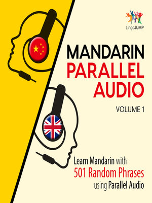 cover image of Learn Mandarin with 501 Random Phrases using Parallel Audio - Volume 1